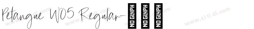 Petangue W05 Regular字体转换